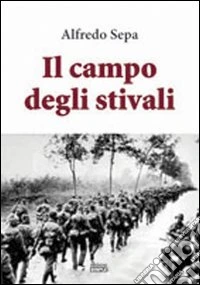 Il campo degli stivali libro