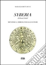 Syberia di Benoit Sokal. Metafisica, simboli, paesaggi sonori. Vol. 33 libro