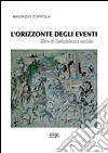 L'orizzonte degli eventi. Libro di fantascienza sociale libro