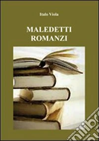 Maledetti romanzi