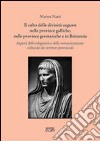 Il culto delle divinità auguste nelle province galliche, nelle province germaniche e in Britannia. Aspetti della religiosità e della romanizzazione culturale... libro di Nasti Marina