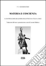 Materia e coscienza. Il materialismo (realismo) dialettico da Stalin a oggi