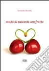 Misto di racconti con frutta libro