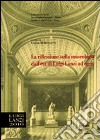 La riflessione sulla museologia dall'età di Luigi Lanzi ad oggi. Atti del 3° Convegno di studi lanziani (Treia, novembre 2008) libro