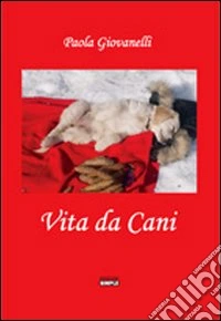 Vita da cani