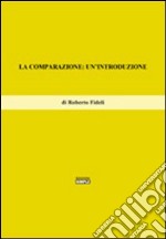 La comparazione. Un'introduzione libro