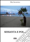 Sessanta e poi... libro