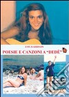 Poesie e canzoni a «Dedè» libro