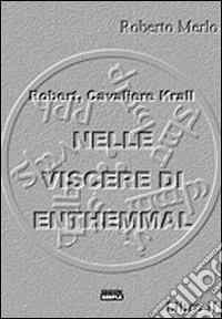 Nelle viscere di Enthemmal