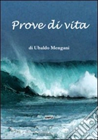 Prove di vita libro