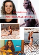 Poetessa maledetta libro