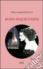 Rosso inquietudine libro