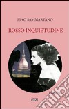 Rosso inquietudine libro di Sammartano Pino