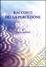 Racconti della percezione