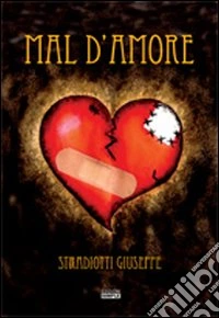Mal d'amore libro