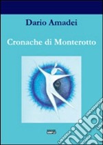 Cronache di Monterotto libro