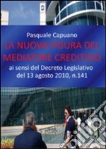 La nuova figura del mediatore creditizio libro