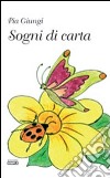 Sogni di carta libro