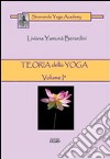 Teoria dello yoga. Vol. 1 libro di Berardini Liviana Y.