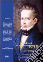 Ultime lettere postume del fu conte Giacomo Leopardi