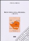 Breve storia della Rhodesia (1965-1980) libro