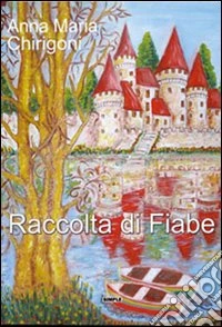 Raccolta di fiabe libro