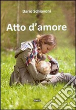 Atto d'amore libro