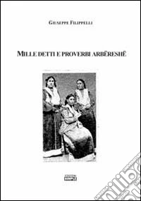Mille detti e proverbi arbëreshë