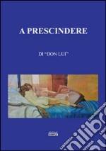 A prescindere libro