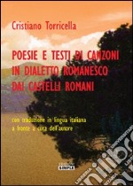 Poesie e testi di canzoni in dialetto romanesco dai Castelli romani libro