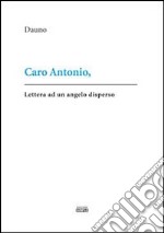 Caro Antonio libro