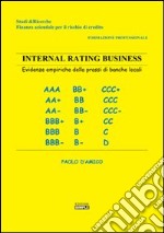 Internal rating business. Evidenze empiriche della prassi di banche locali libro