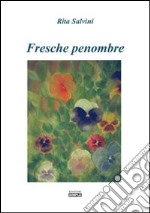 Fresche penombre libro