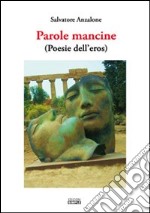 Parole mancine (poesie dell'eros)