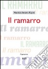 Il ramarro libro di Rigoni Maurizio A.