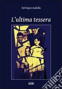 L'ultima tessera libro