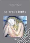 La tigre e la farfalla libro