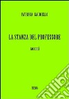 La stanza del professore libro