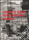 Crudele Roma popolare mia sparita libro