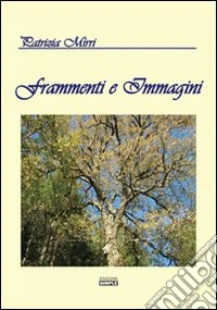Frammenti e immagini