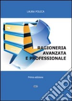 Ragioneria avanzata e professionale libro