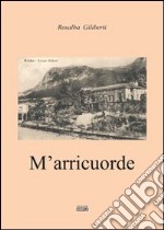 M'arricuorde