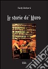 Le storie de' Murò libro di Barboni Rudy