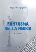 Fantasma nella nebbia libro