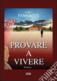 Provare a vivere