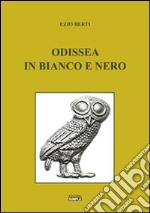 Odissea in bianco e nero libro