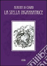 La stella ingannatrice libro