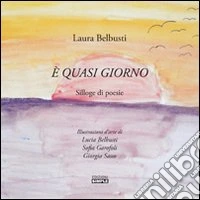 È quasi giorno libro