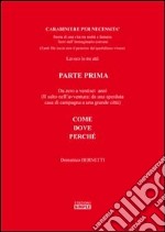 Carabiniere per necessità. Lavoro in tre atti libro