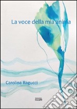 La voce della mia anima